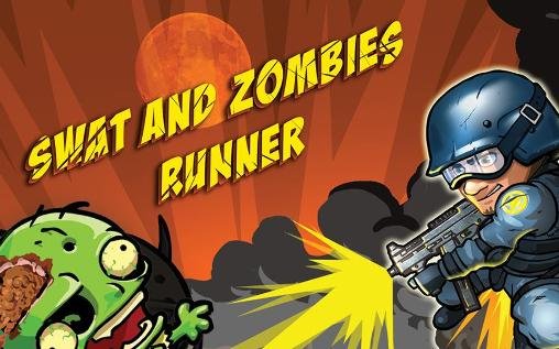 download SWAT and zombies: Runner apk